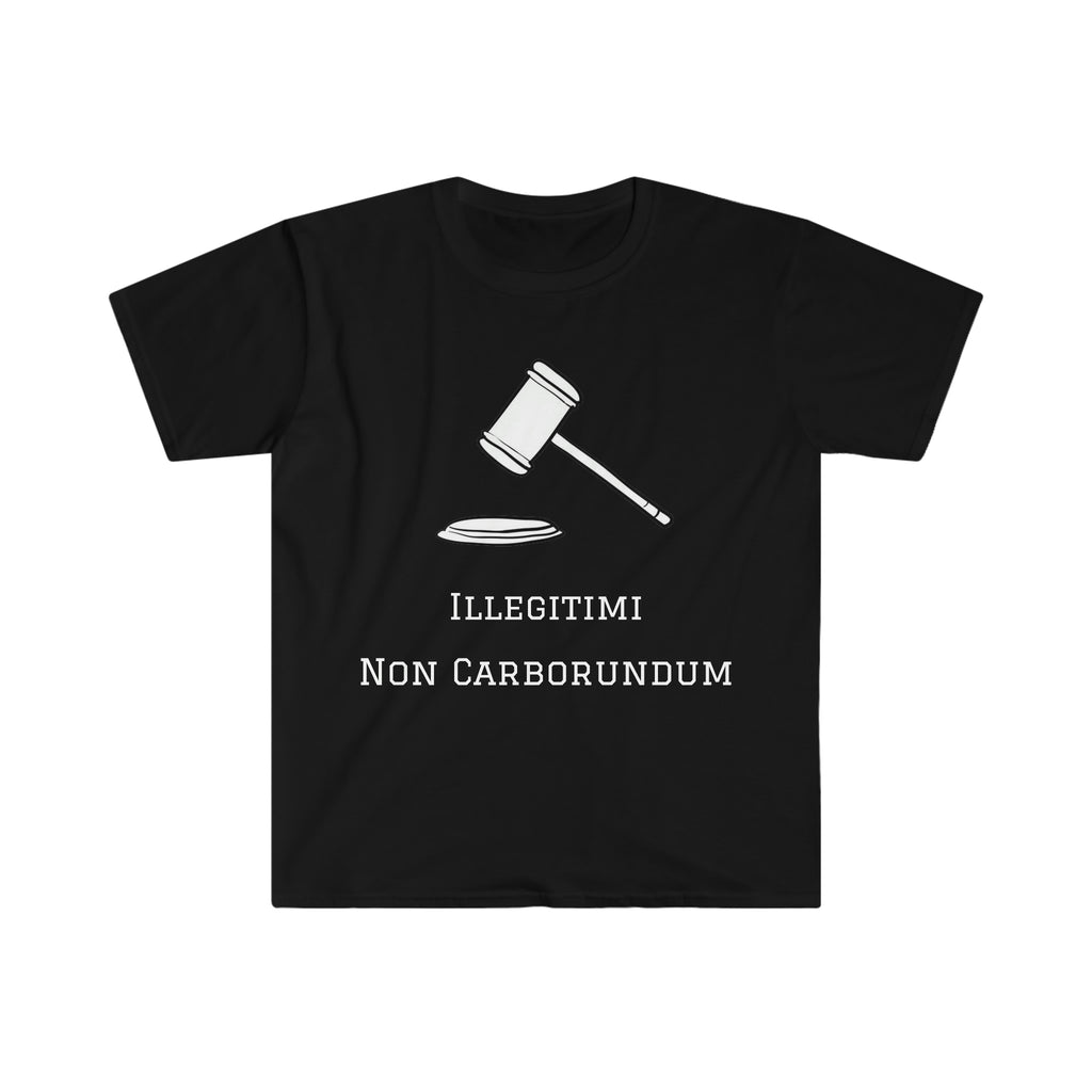 Illegitimi non carborundum T-Shirt