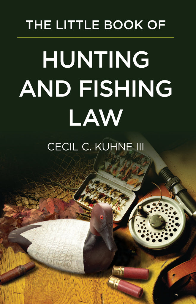 Books of Law- Little book of Hunting and Fishing Law- Item#1947